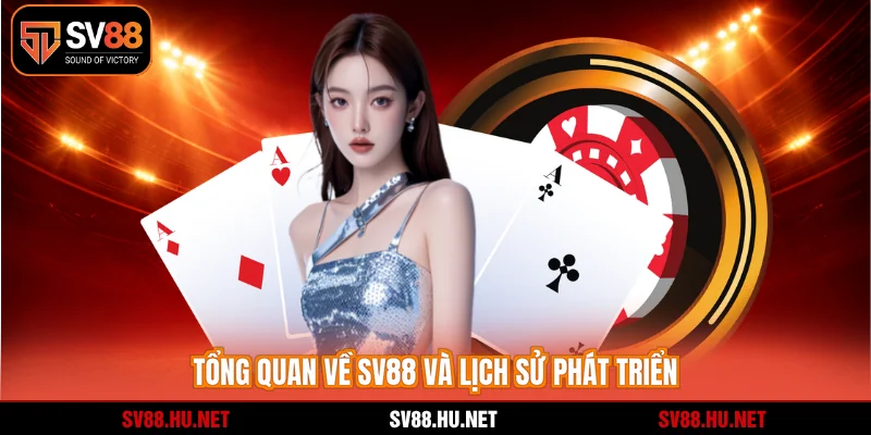 Tổng quan về SV88 và lịch sử phát triển